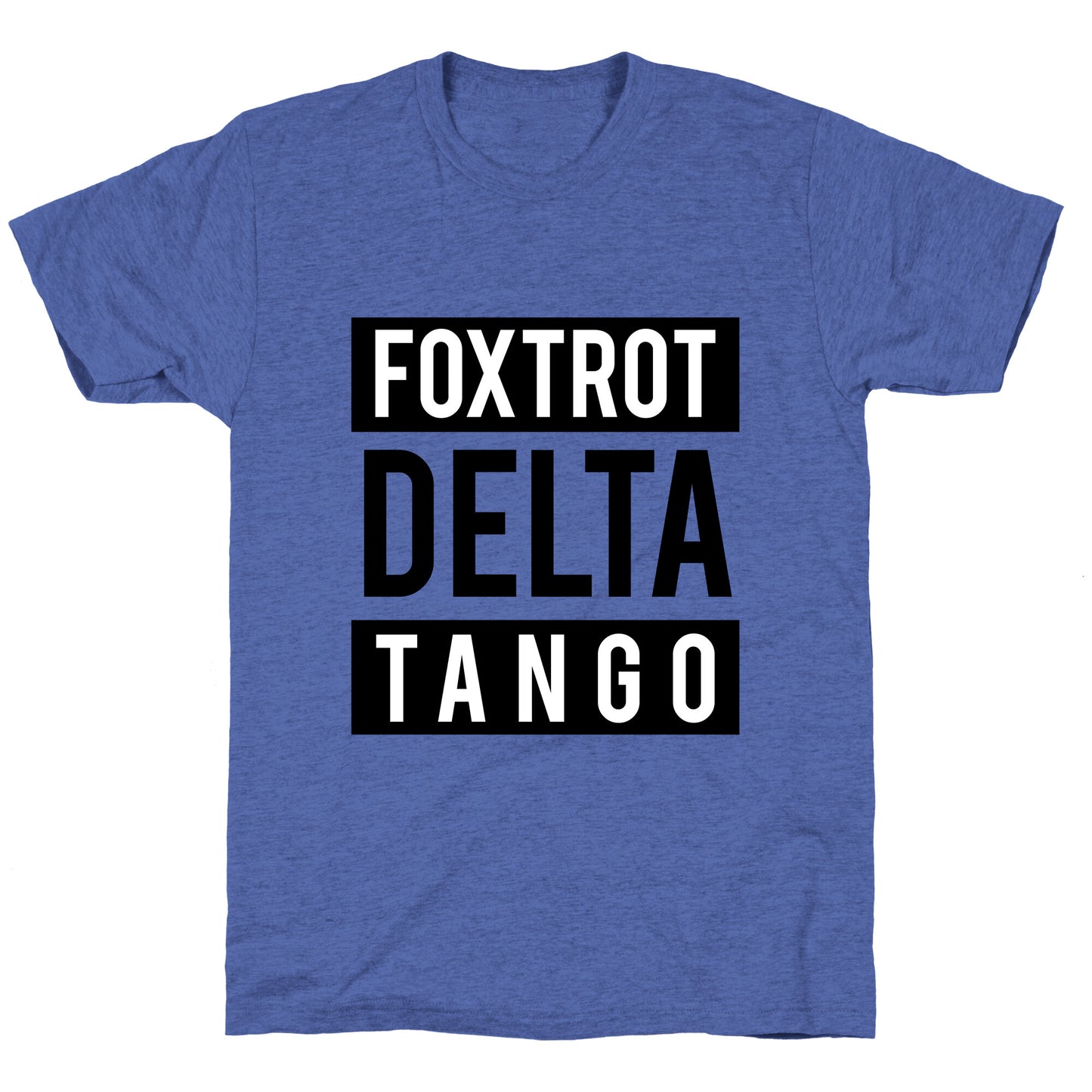 FDT Foxtrot Delta Tango Unisex Triblend Tee
