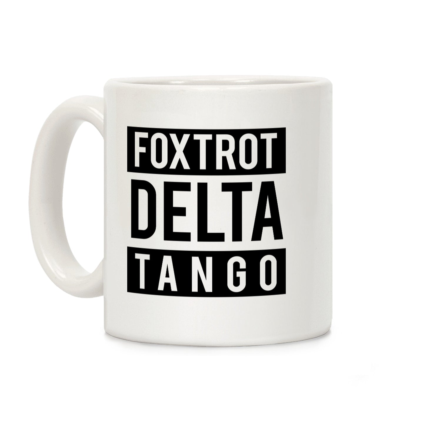 FDT Foxtrot Delta Tango Coffee Mug