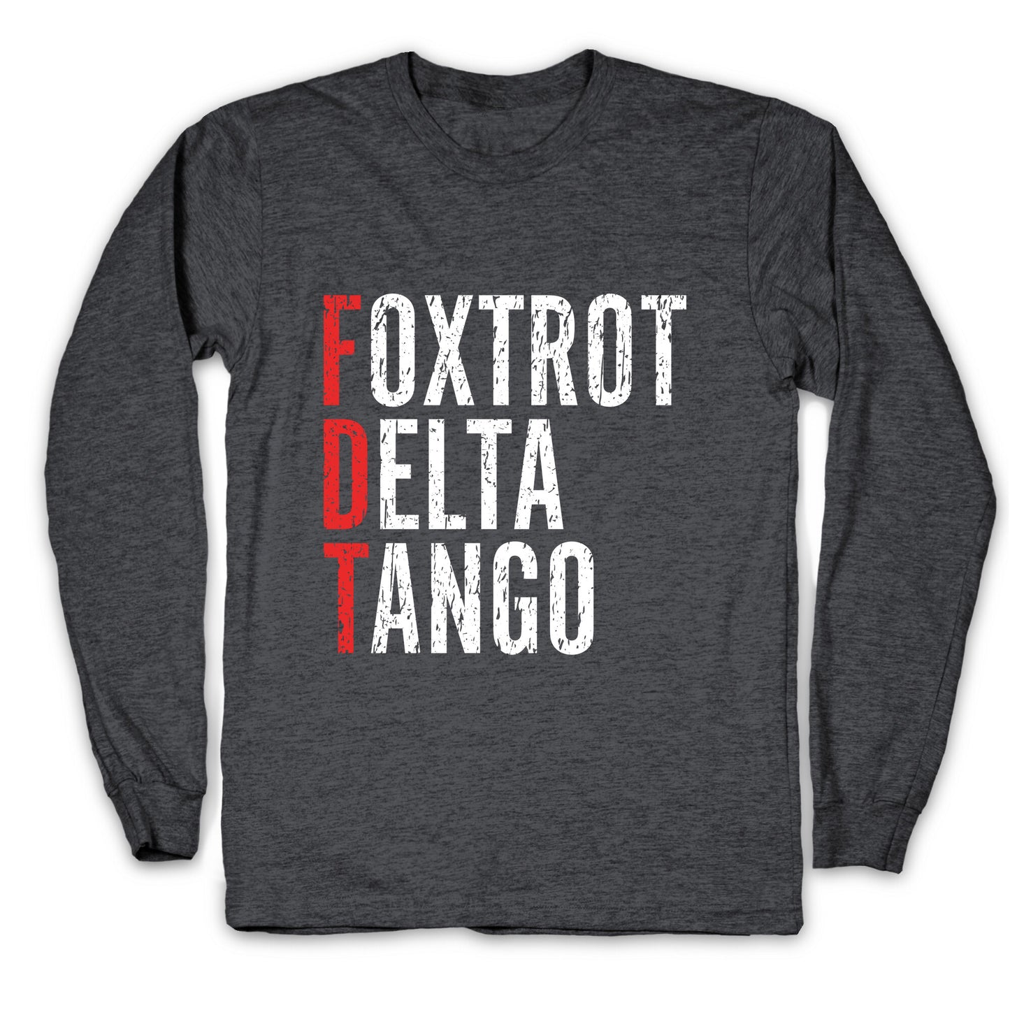 Foxtrot Delta Tango FDT Longsleeve Tee