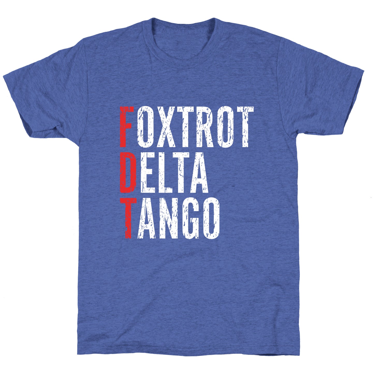 Foxtrot Delta Tango FDT Unisex Triblend Tee