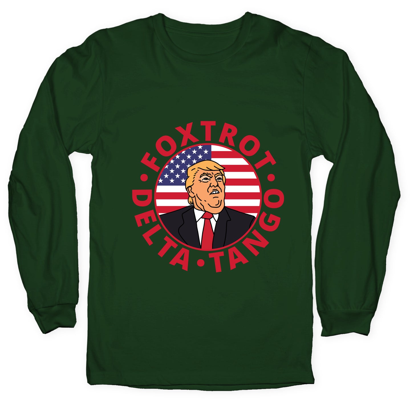 Foxtrot Delta Tango Trump Longsleeve Tee