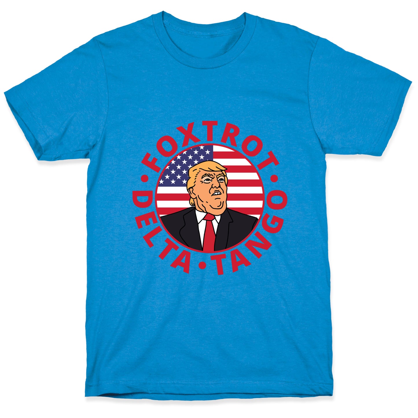 Foxtrot Delta Tango Trump T-Shirt