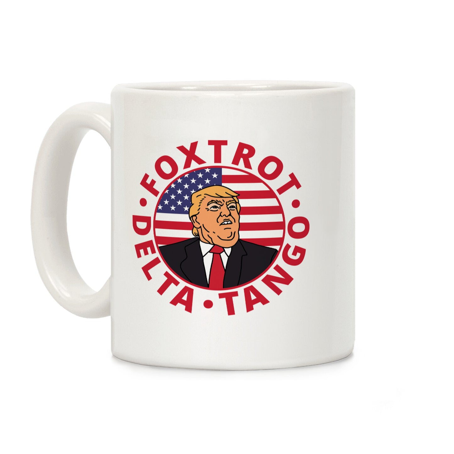 Foxtrot Delta Tango Trump Coffee Mug