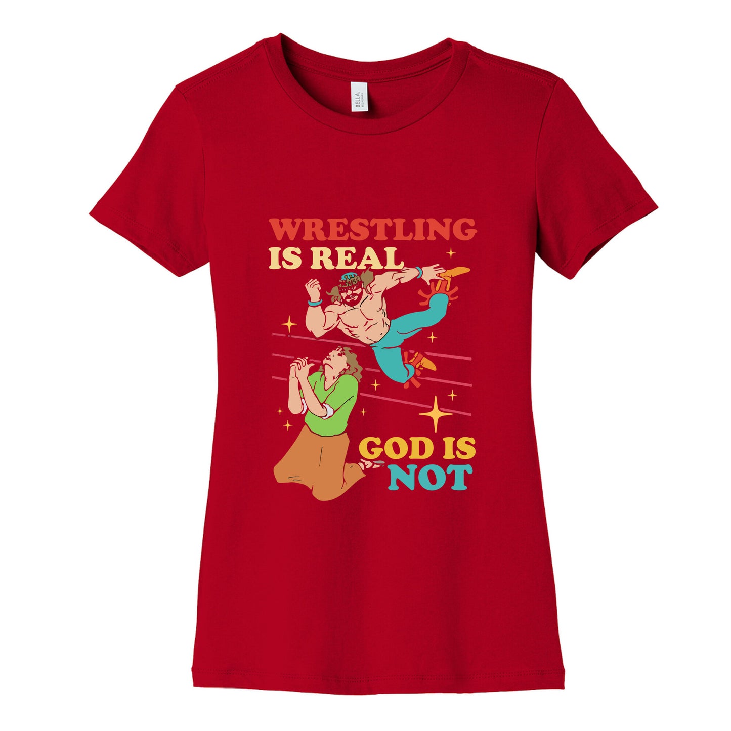 Wrestling Is Real Womens Cotton Tee