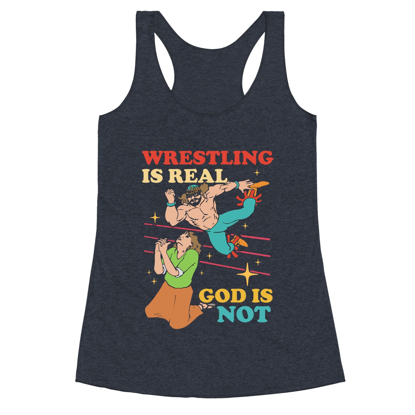 Wrestling Is Real Racerback Tank