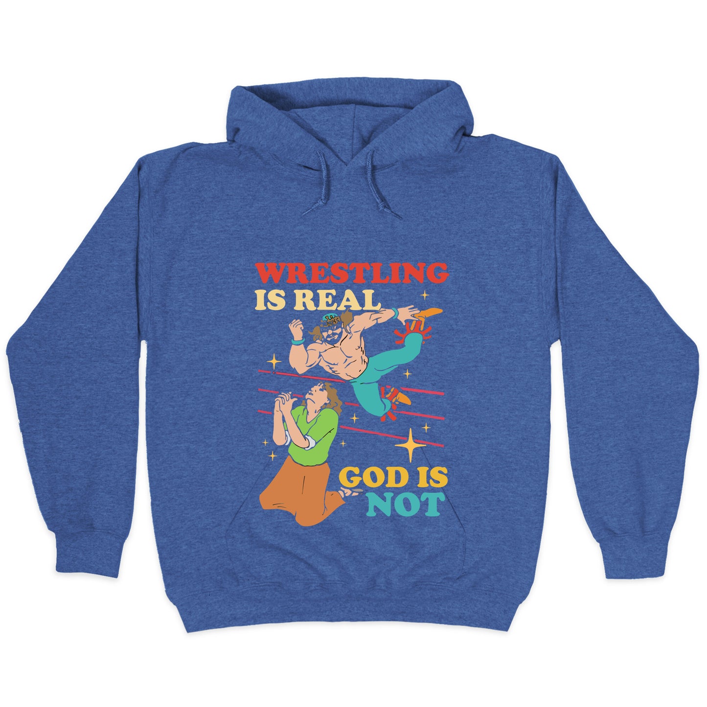 Wrestling Is Real Hoodie