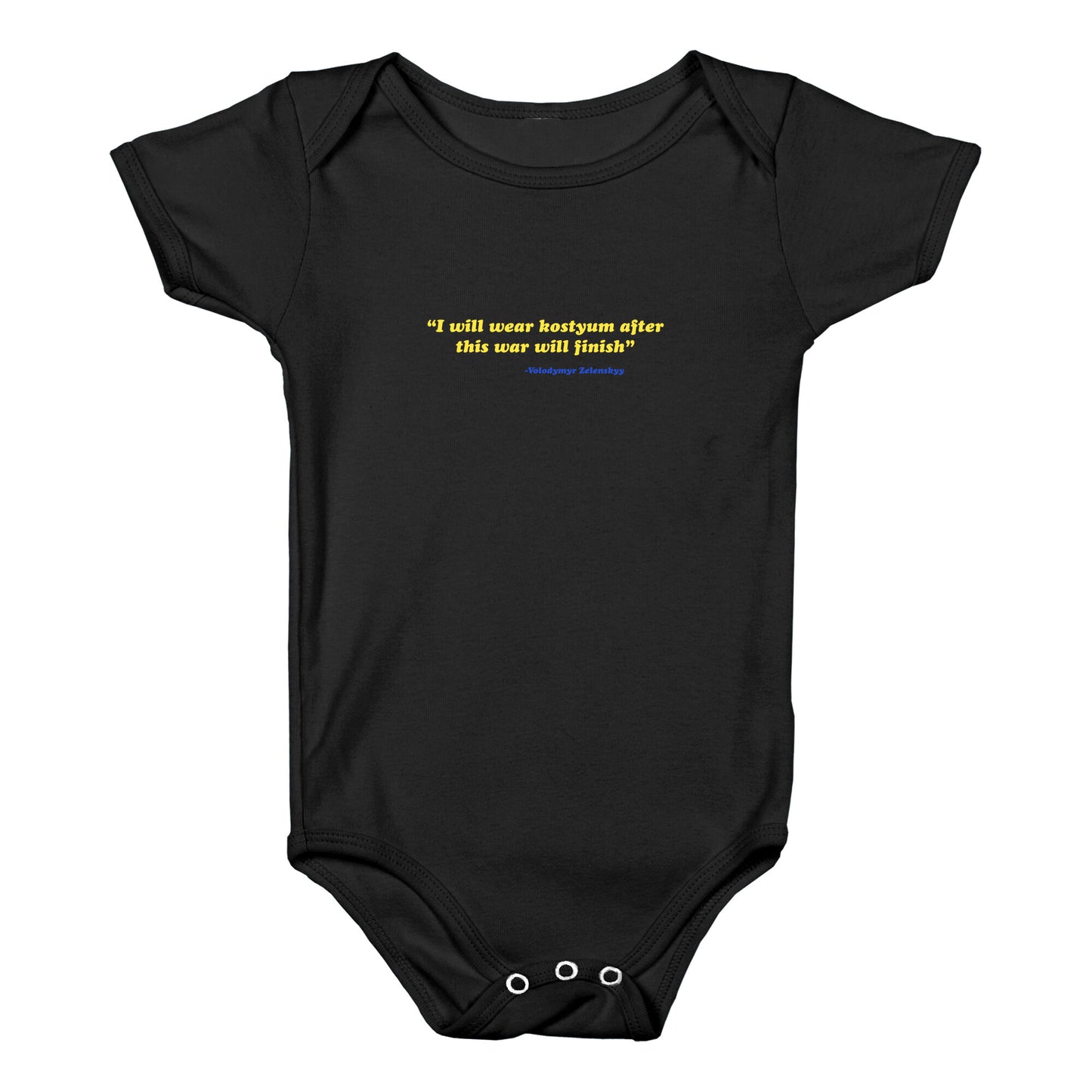 Zelensky Costume Quote Baby One-Piece