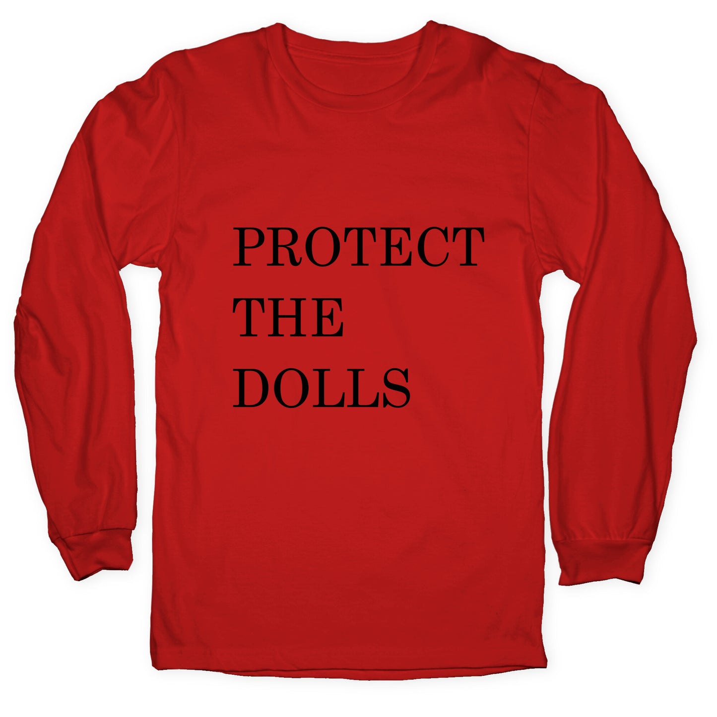 Protect The Dolls Longsleeve Tee