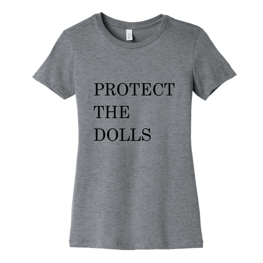 Protect The Dolls Womens Cotton Tee