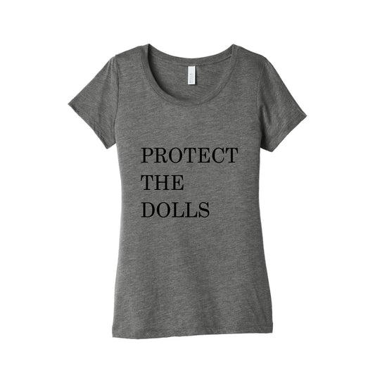 Protect The Dolls Womens Triblend Tee