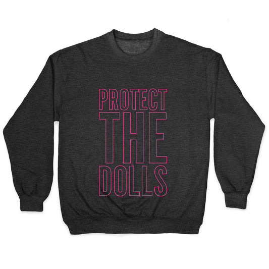 Protect The Dolls Trans Rights Crewneck Sweatshirt