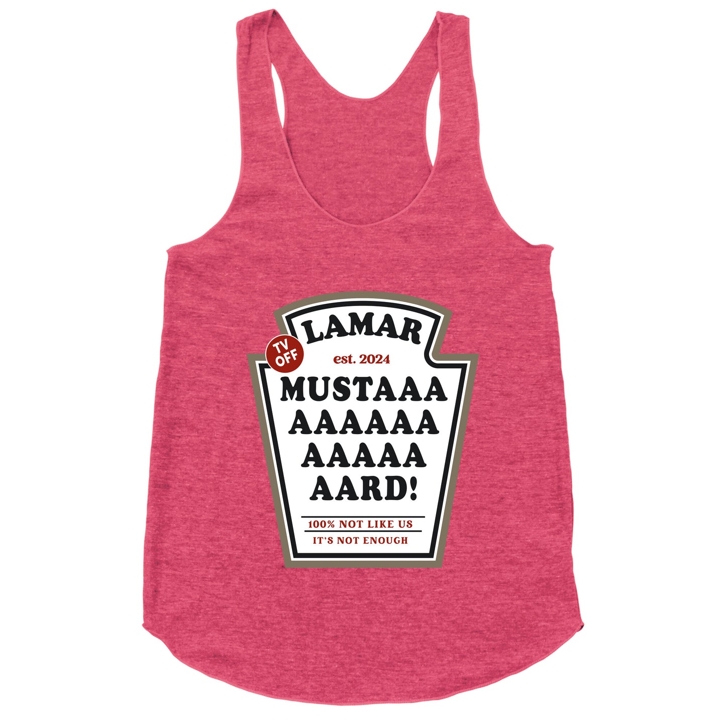 Kendrick Mustard TV Off Racerback Tank