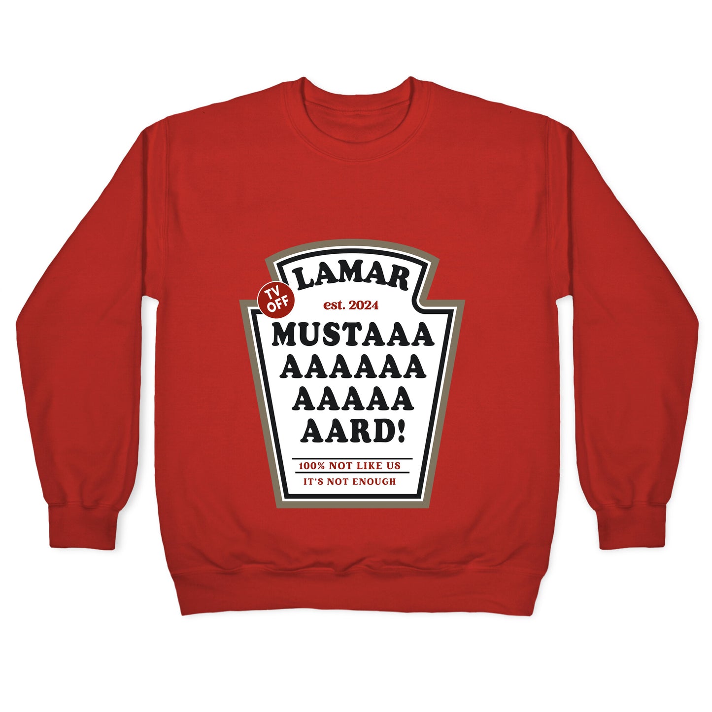 Kendrick Mustard TV Off Crewneck Sweatshirt