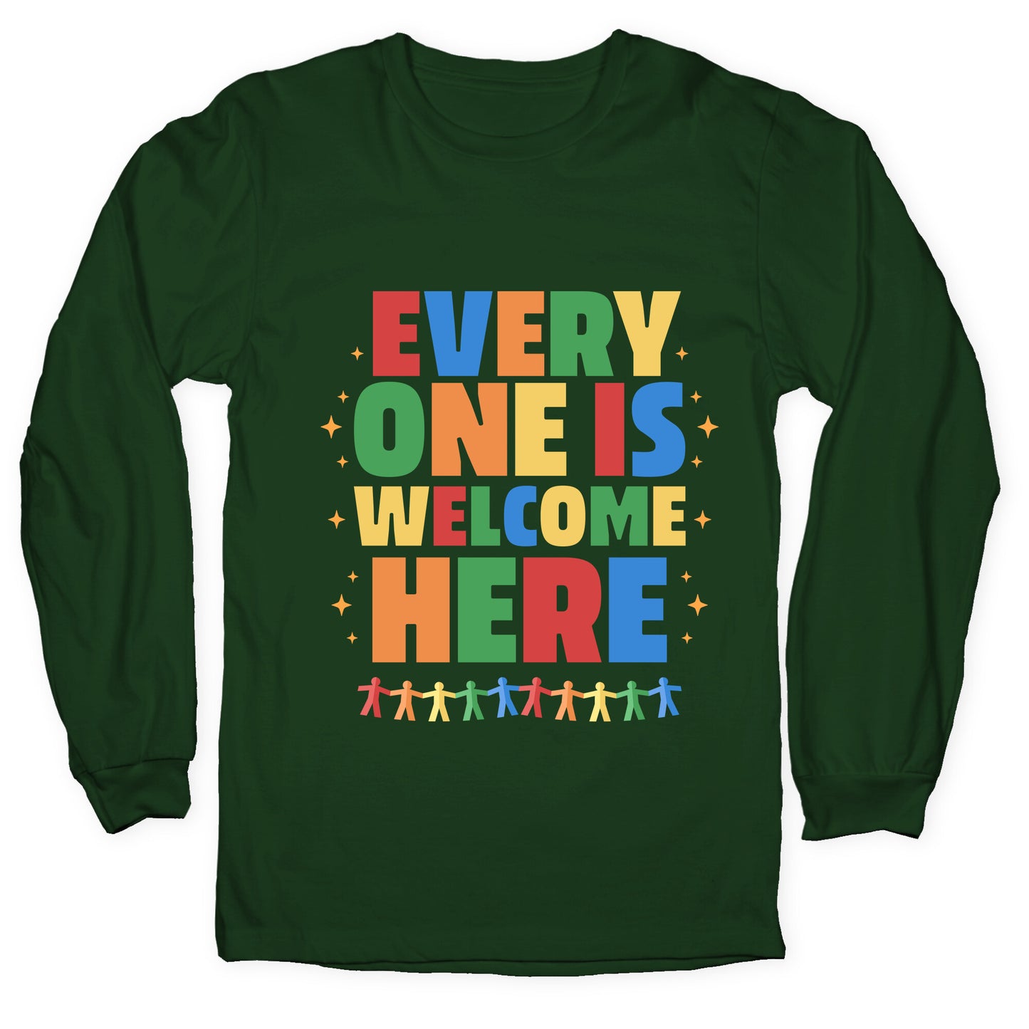 Everyone Is Welcome Here Longsleeve Tee