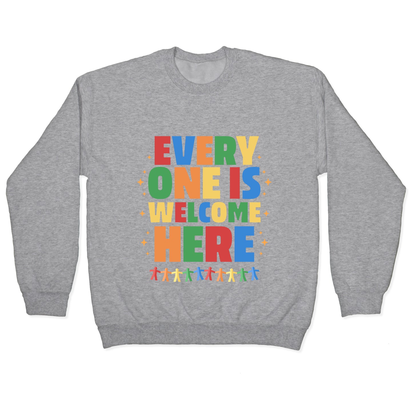 Everyone Is Welcome Here Crewneck Sweatshirt