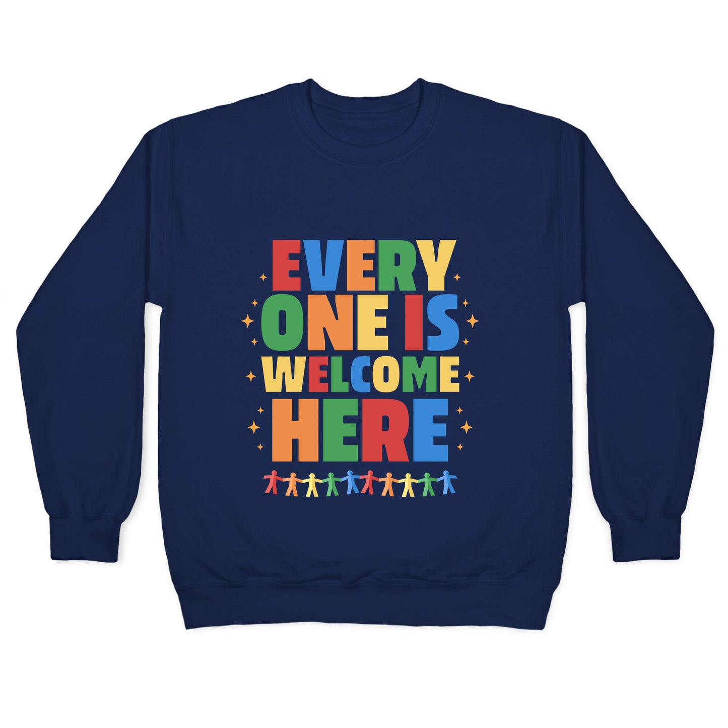 Everyone Is Welcome Here Crewneck Sweatshirt