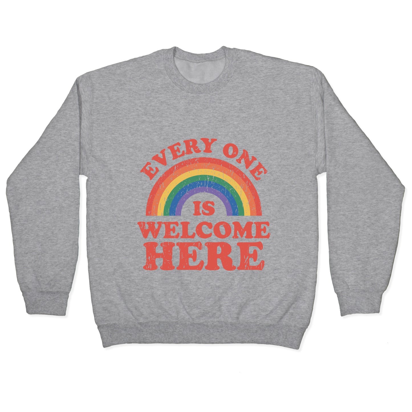 Everyone Is Welcome Here Rainbow Crewneck Sweatshirt