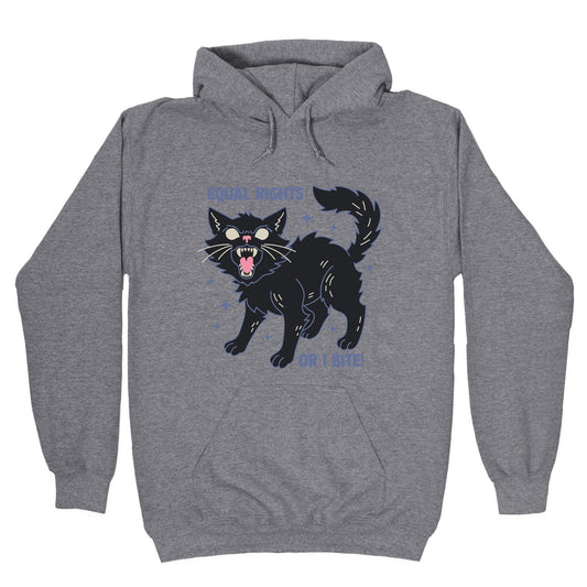 Equal Rights or I Bite Hoodie