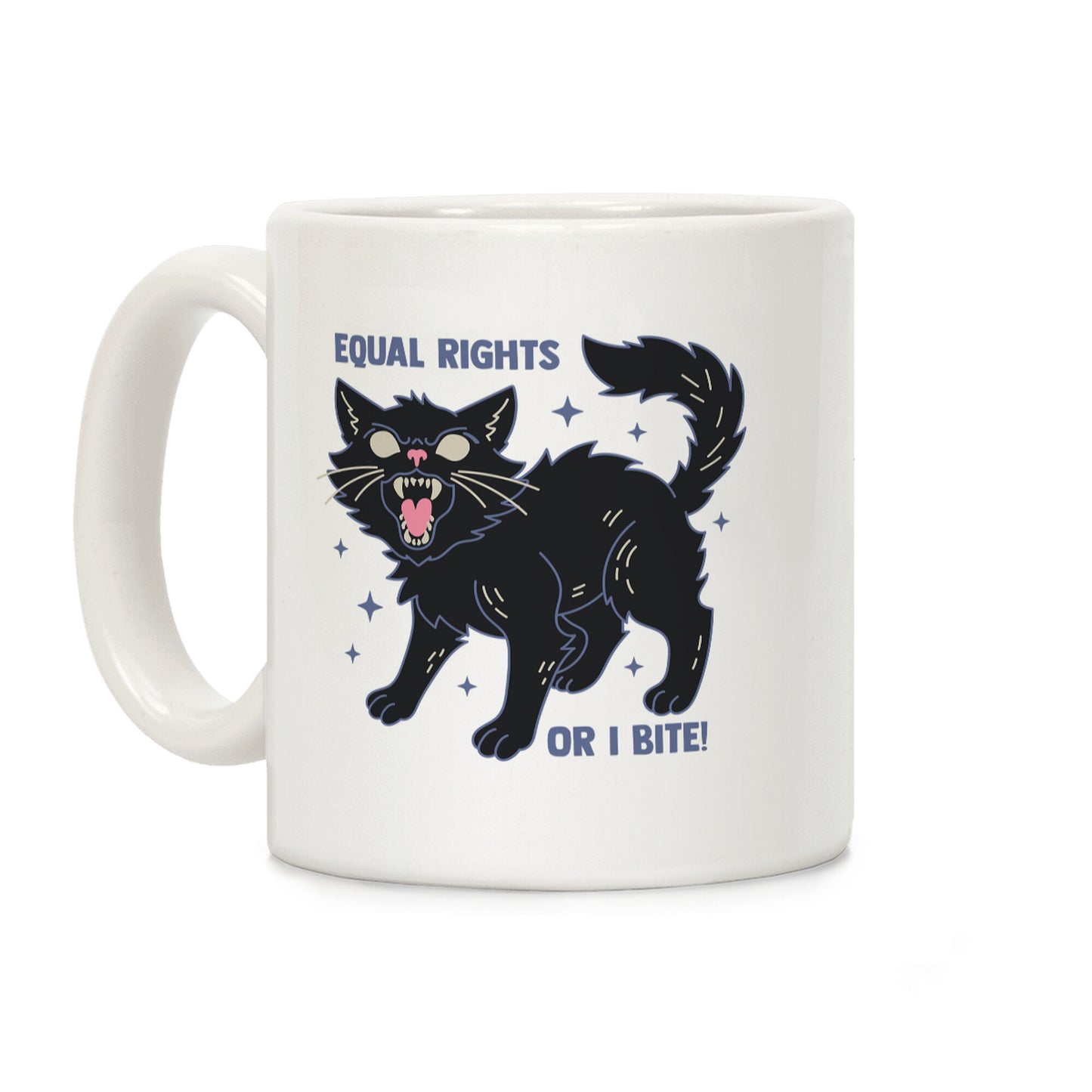 Equal Rights or I Bite Coffee Mug