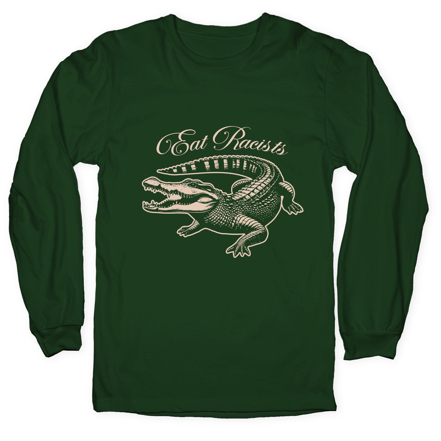 Eat Racists Longsleeve Tee