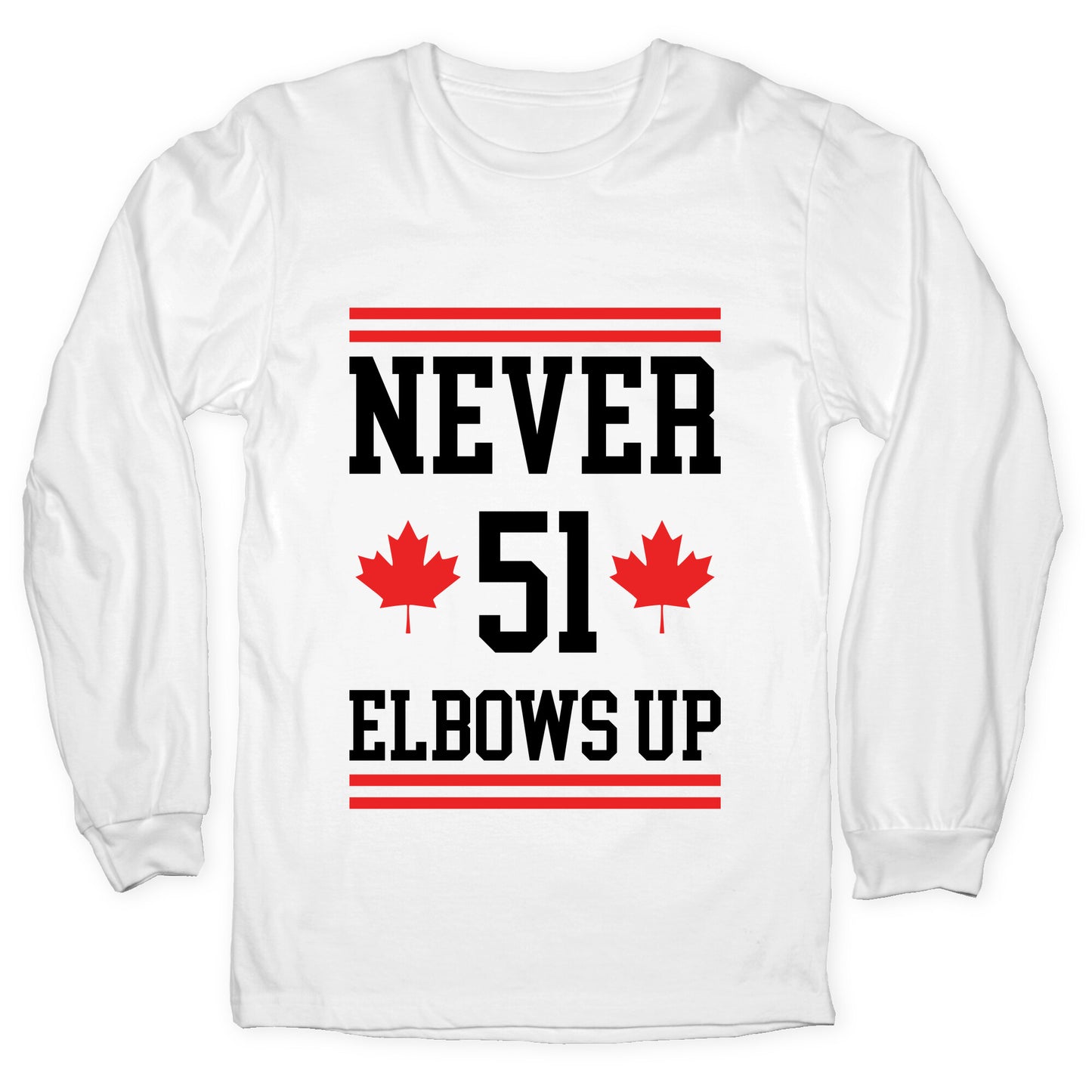 Elbows Up Never 51 Longsleeve Tee