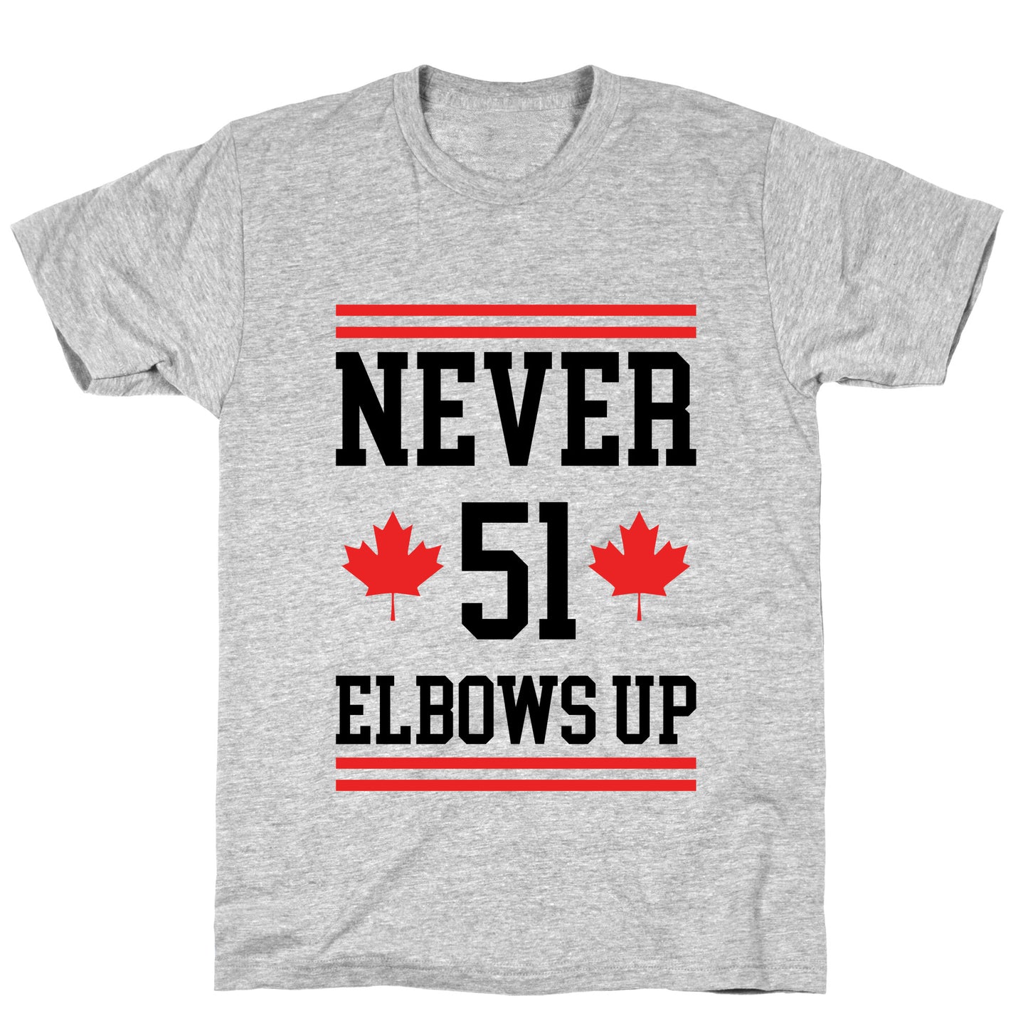 Elbows Up Never 51 T-Shirt