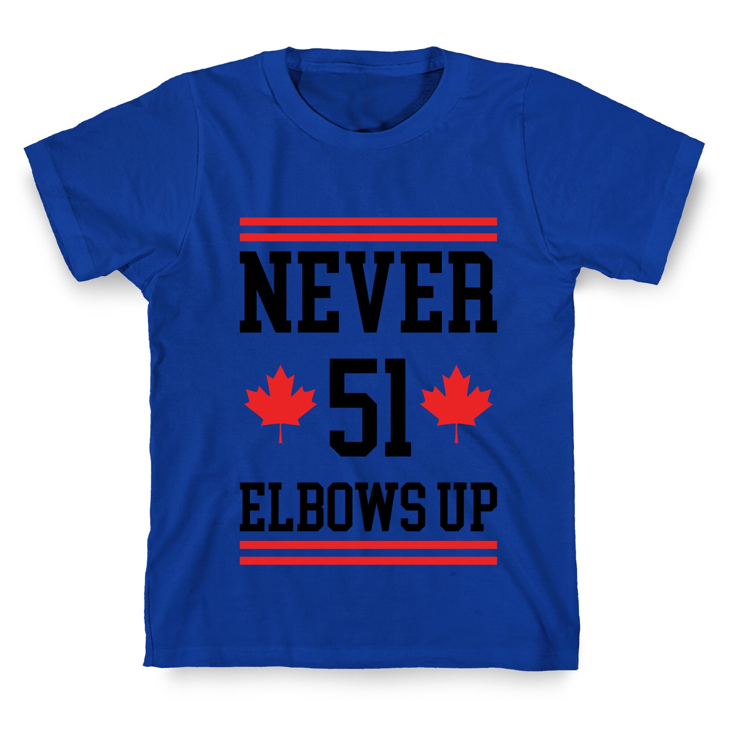 Elbows Up Never 51 T-Shirt