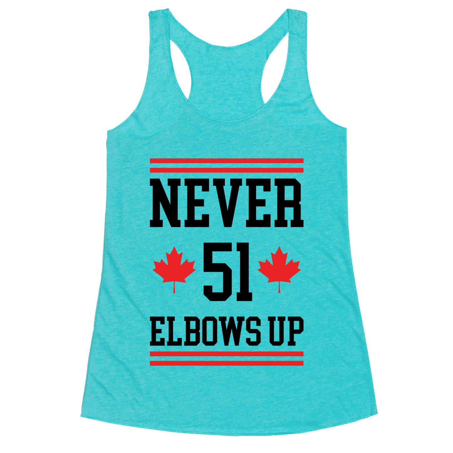 Elbows Up Never 51 Racerback Tank