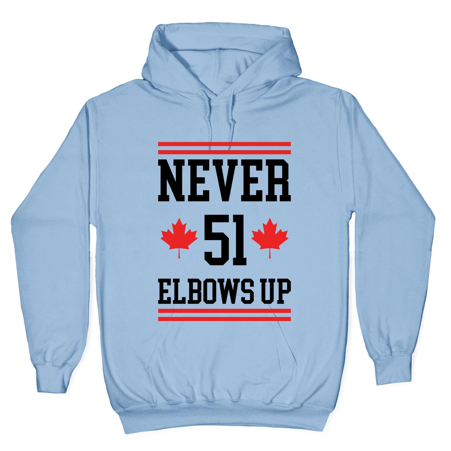 Elbows Up Never 51 Hoodie