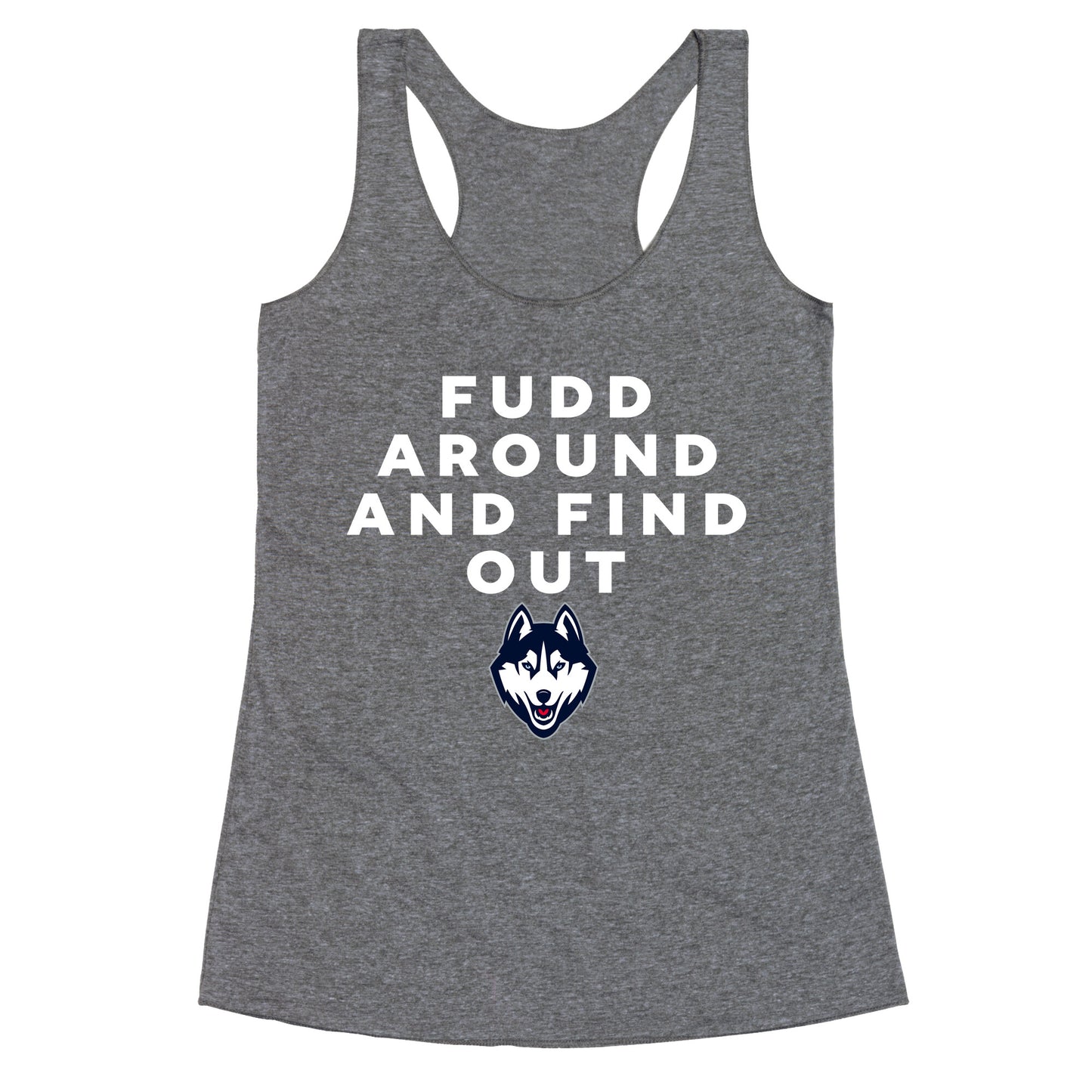Fudd Around Find Out Racerback Tank