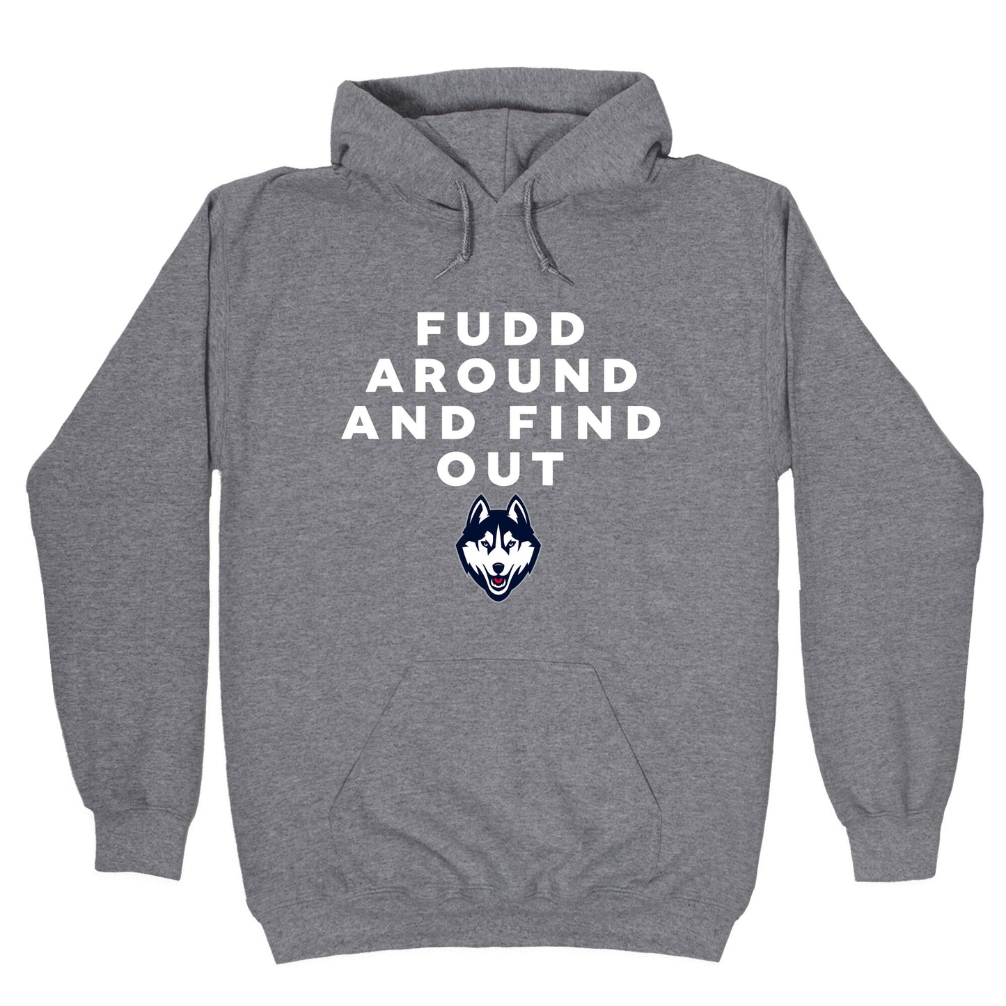 Fudd Around Find Out Hoodie