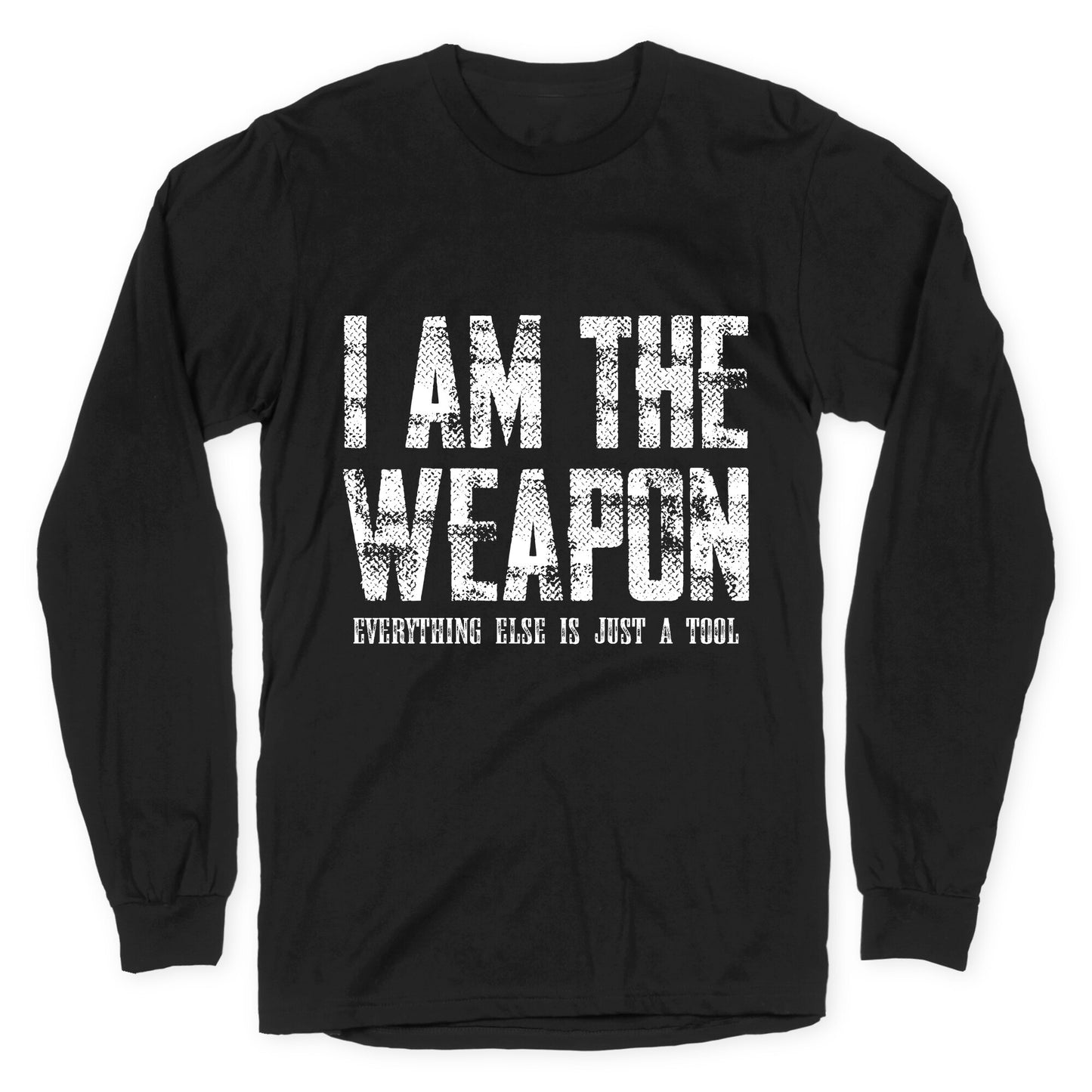 I Am The Weapon Longsleeve Tee