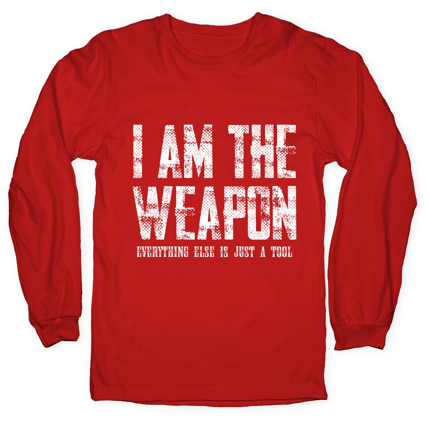 I Am The Weapon Longsleeve Tee