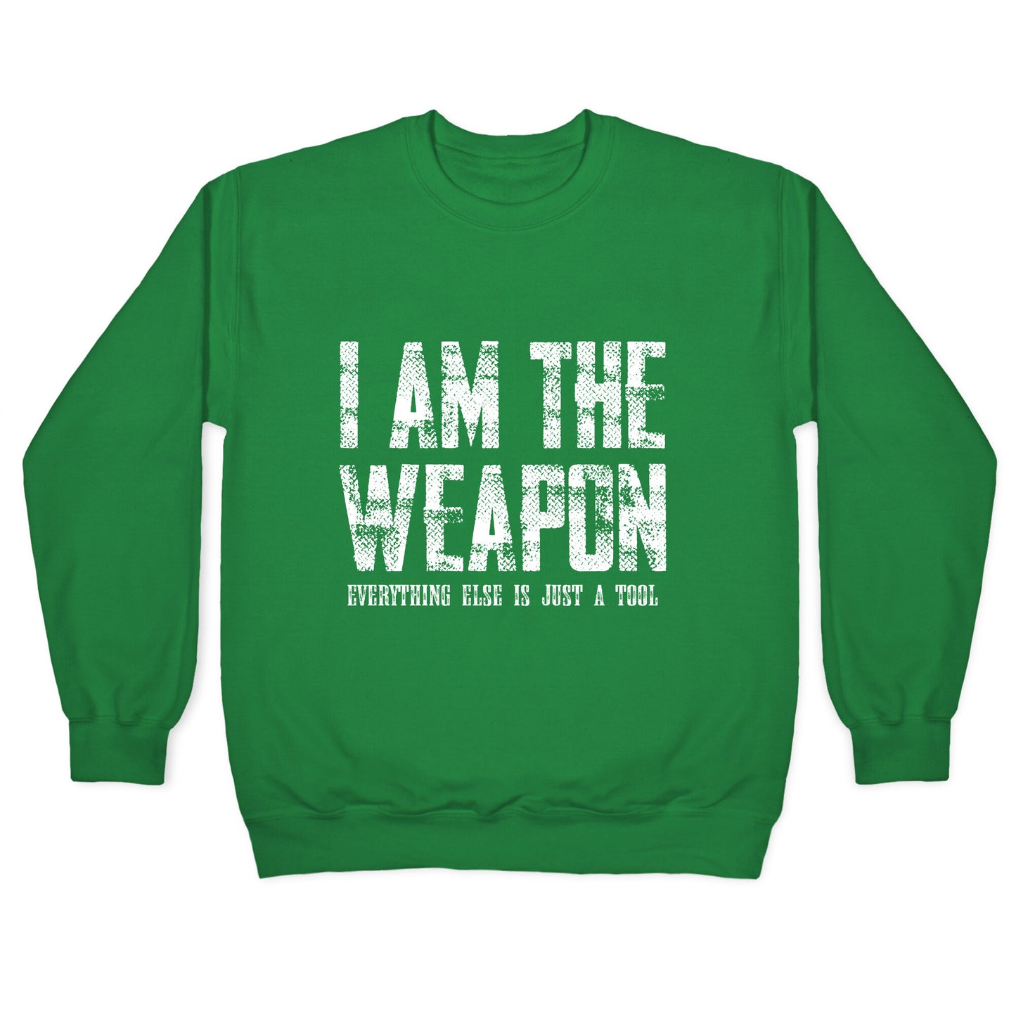 I Am The Weapon Crewneck Sweatshirt