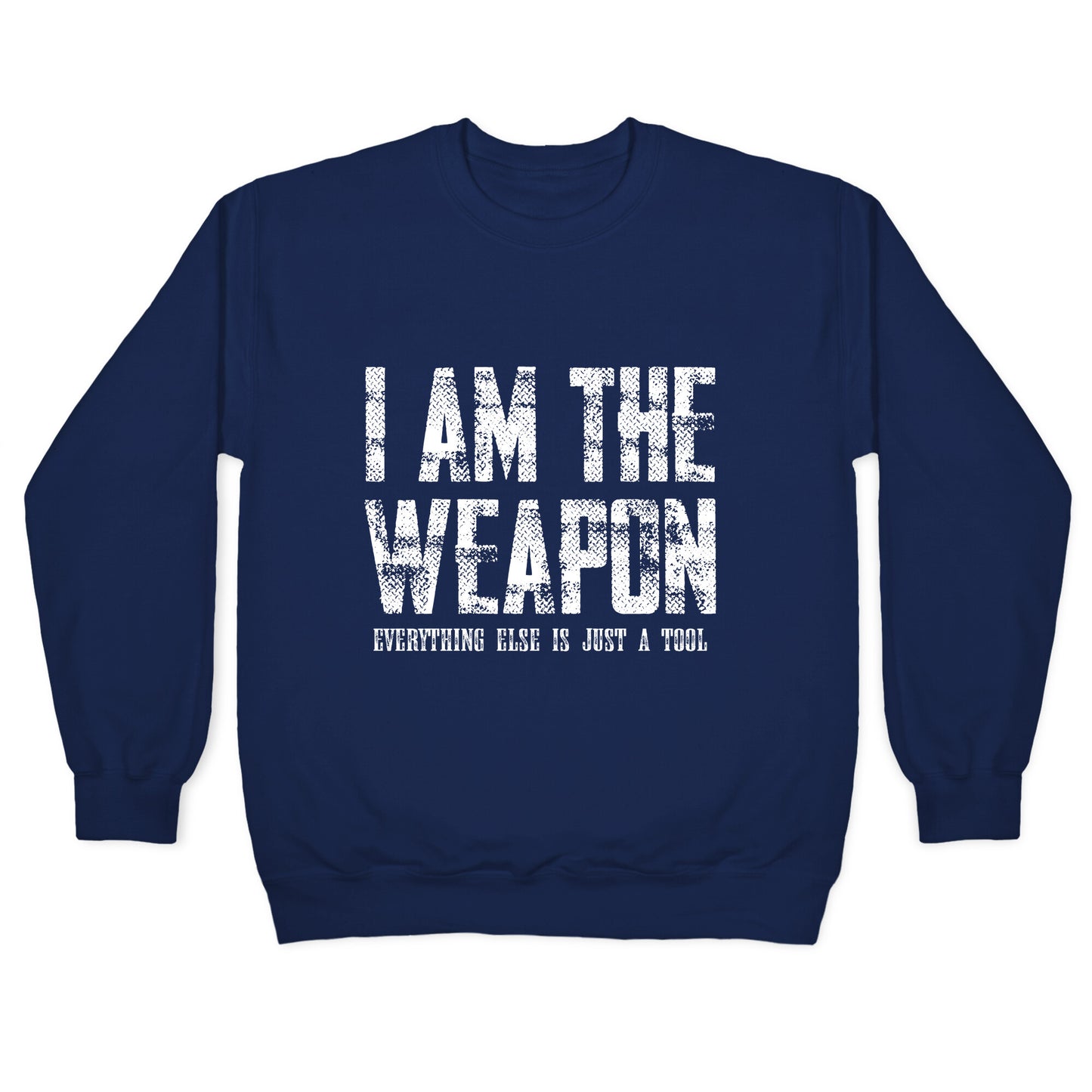 I Am The Weapon Crewneck Sweatshirt