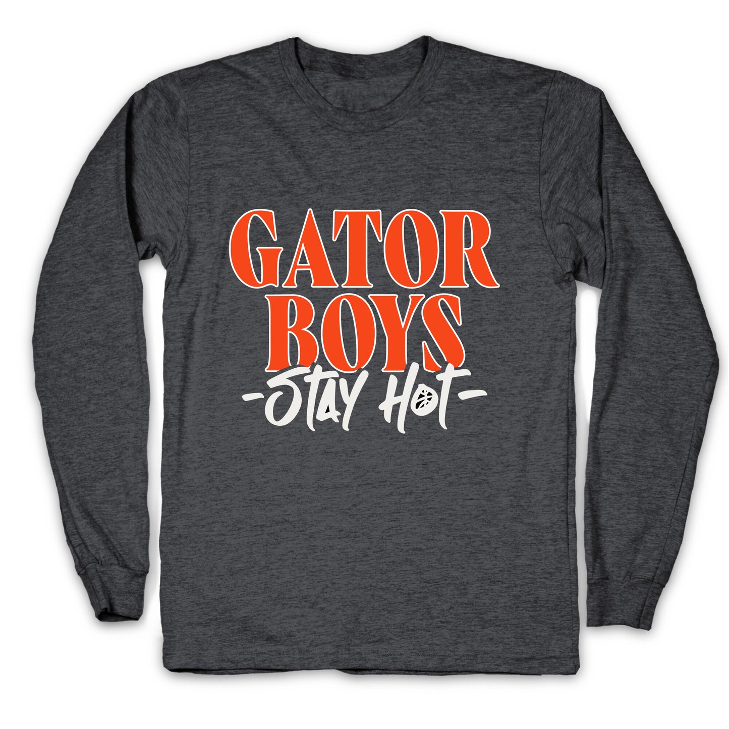 Gator Boys Stay Hot Florida Basketball Longsleeve Tee