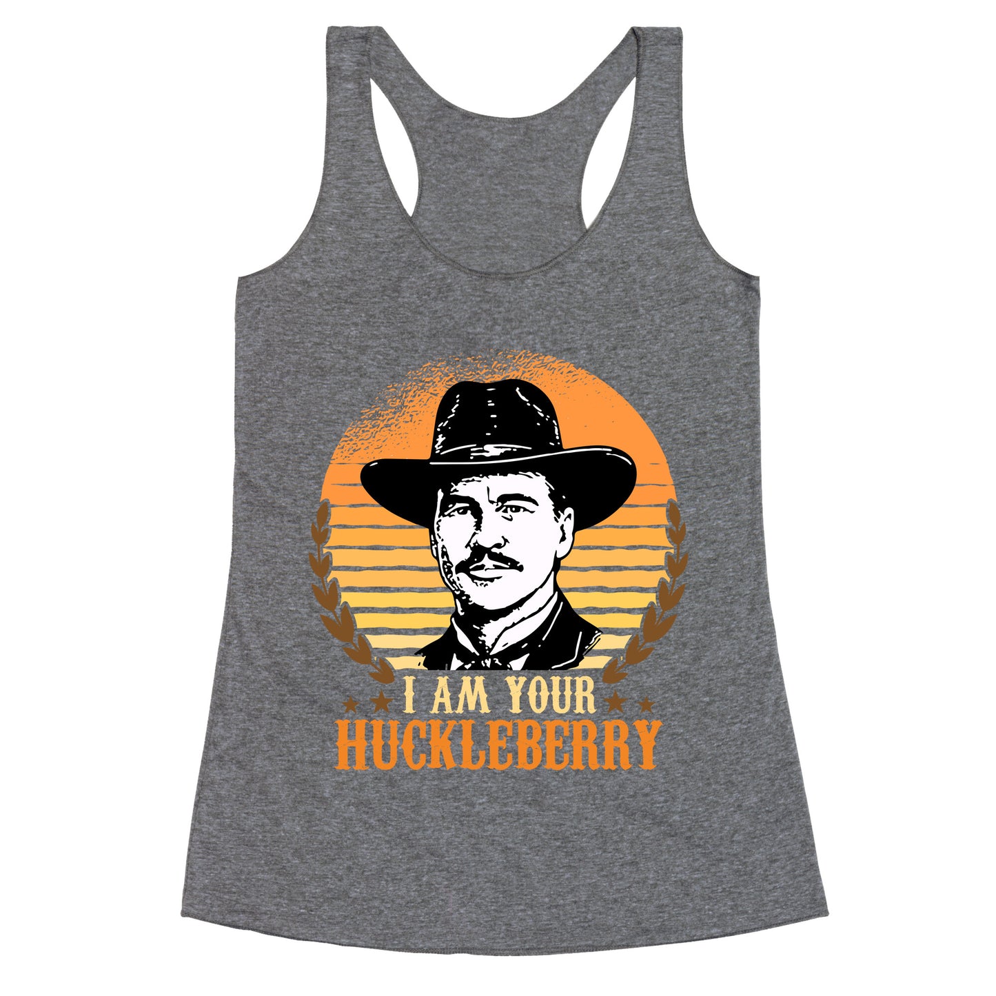 Im Your Huckleberry Racerback Tank