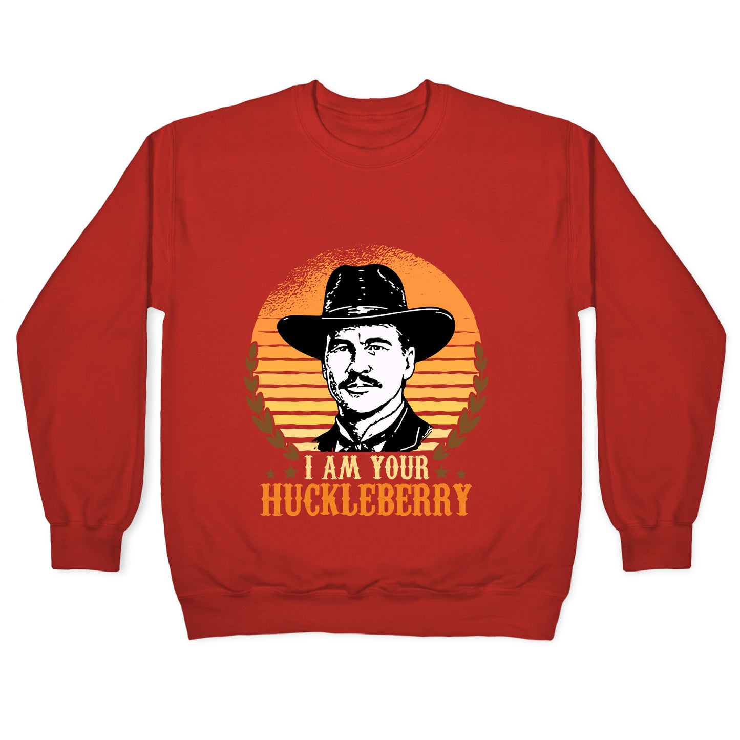Im Your Huckleberry Crewneck Sweatshirt