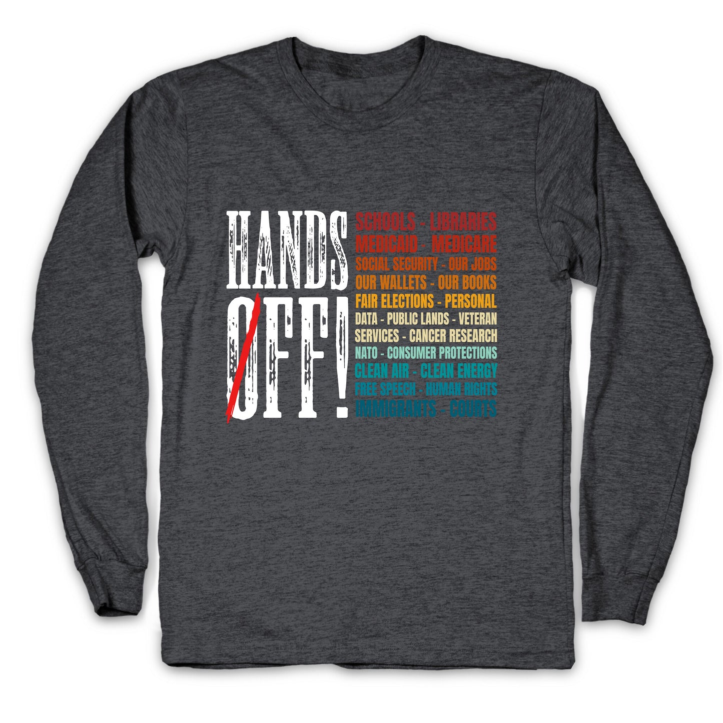 Hands Off Trump Protest Longsleeve Tee