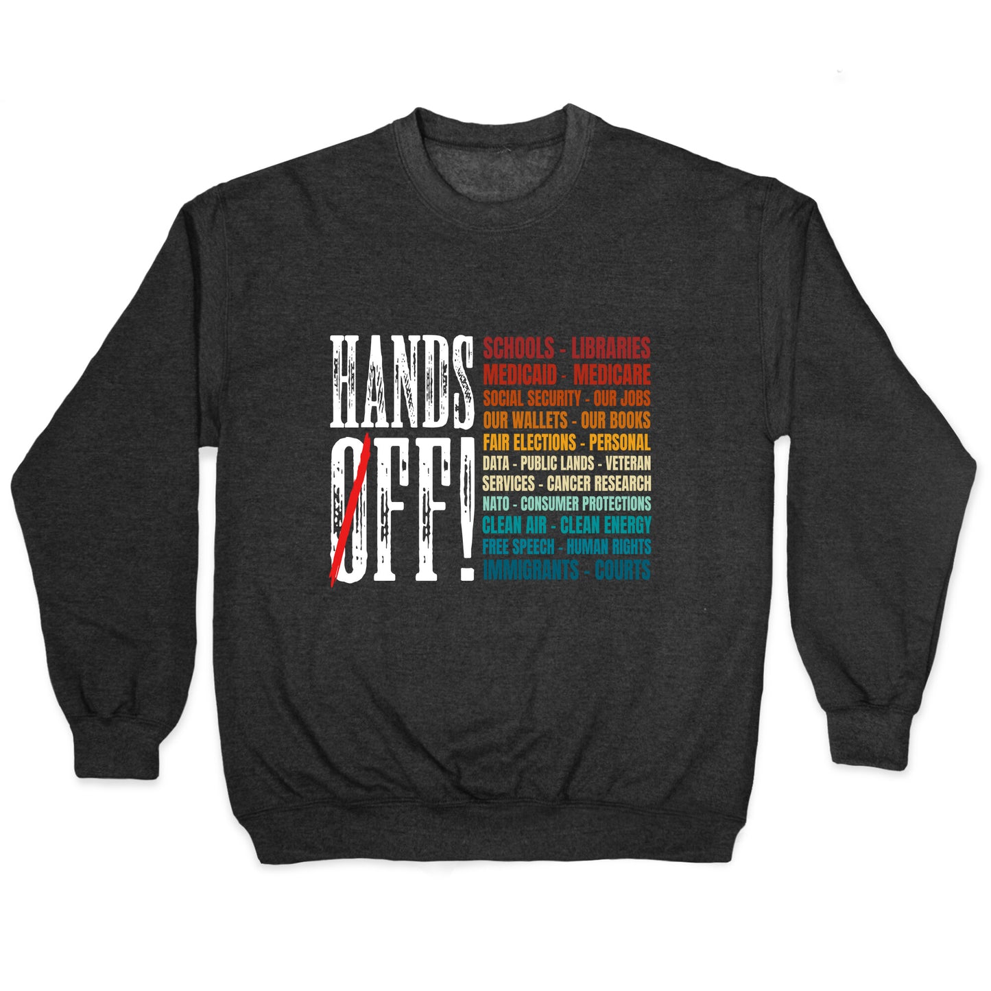 Hands Off Trump Protest Crewneck Sweatshirt