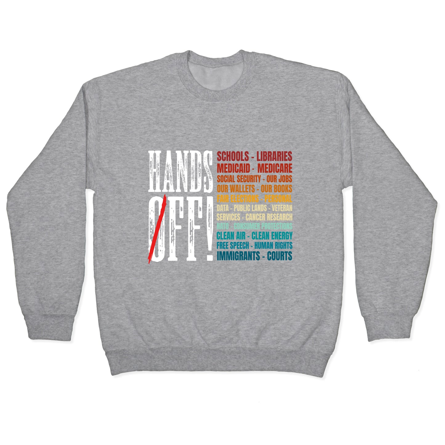 Hands Off Trump Protest Crewneck Sweatshirt