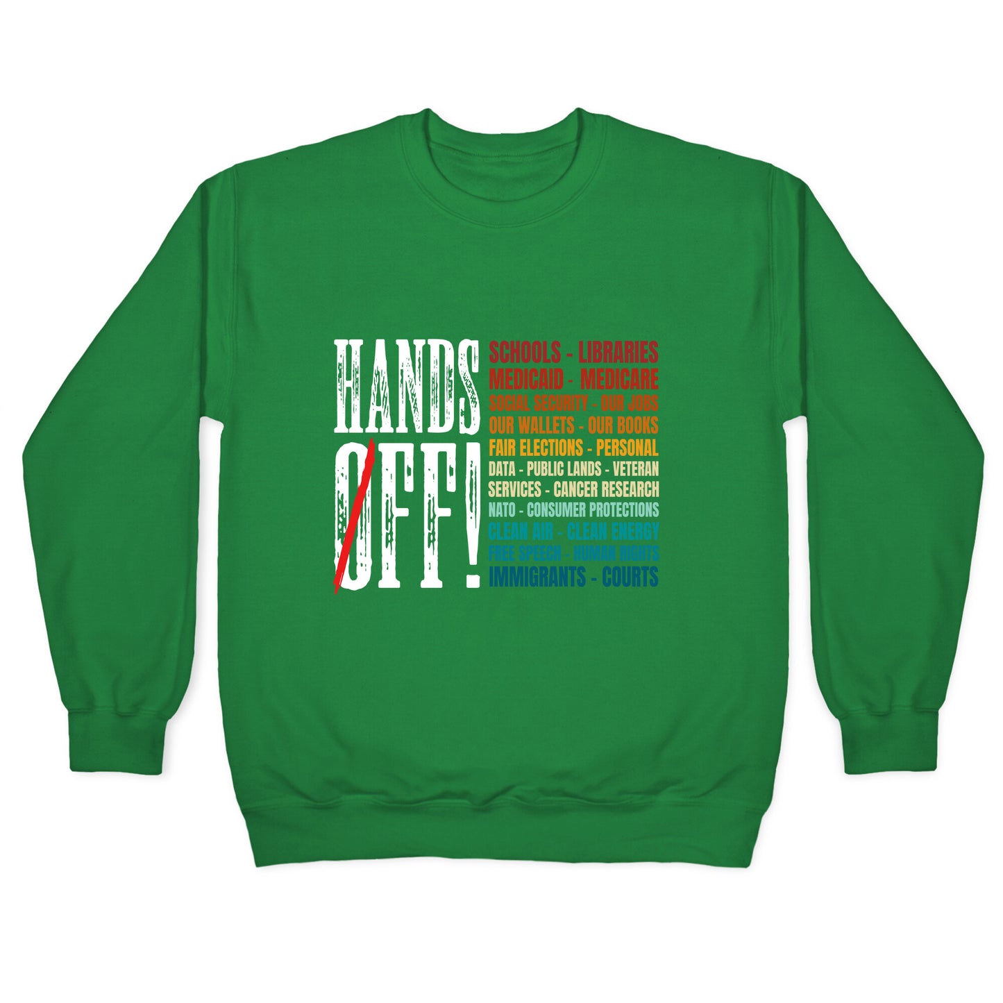 Hands Off Trump Protest Crewneck Sweatshirt