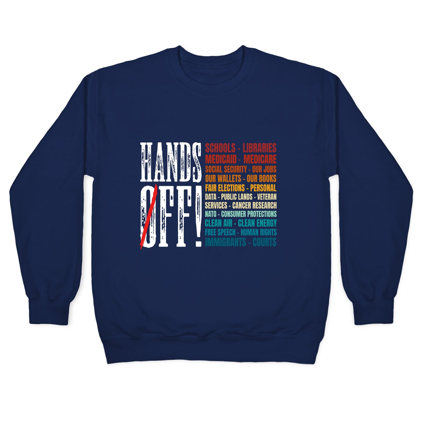 Hands Off Trump Protest Crewneck Sweatshirt