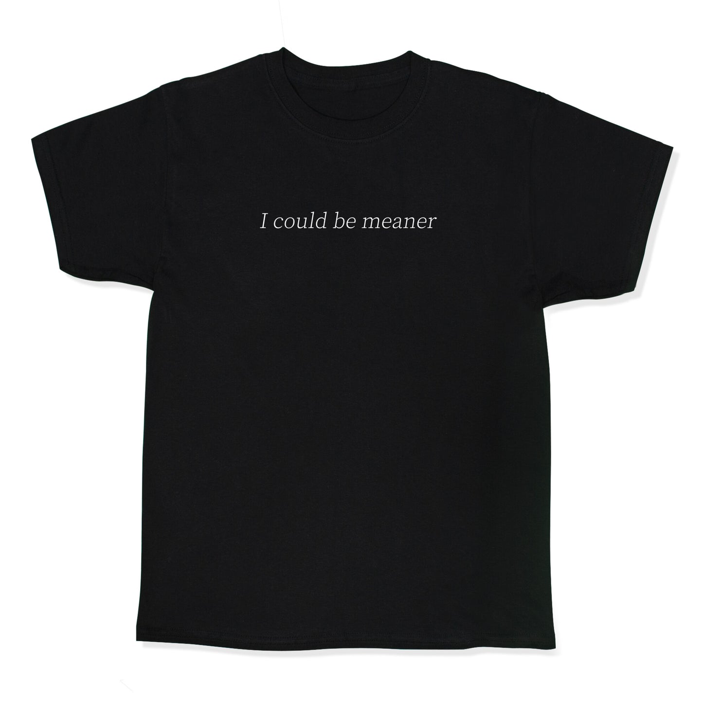 I Could Be Meaner Kids Tee