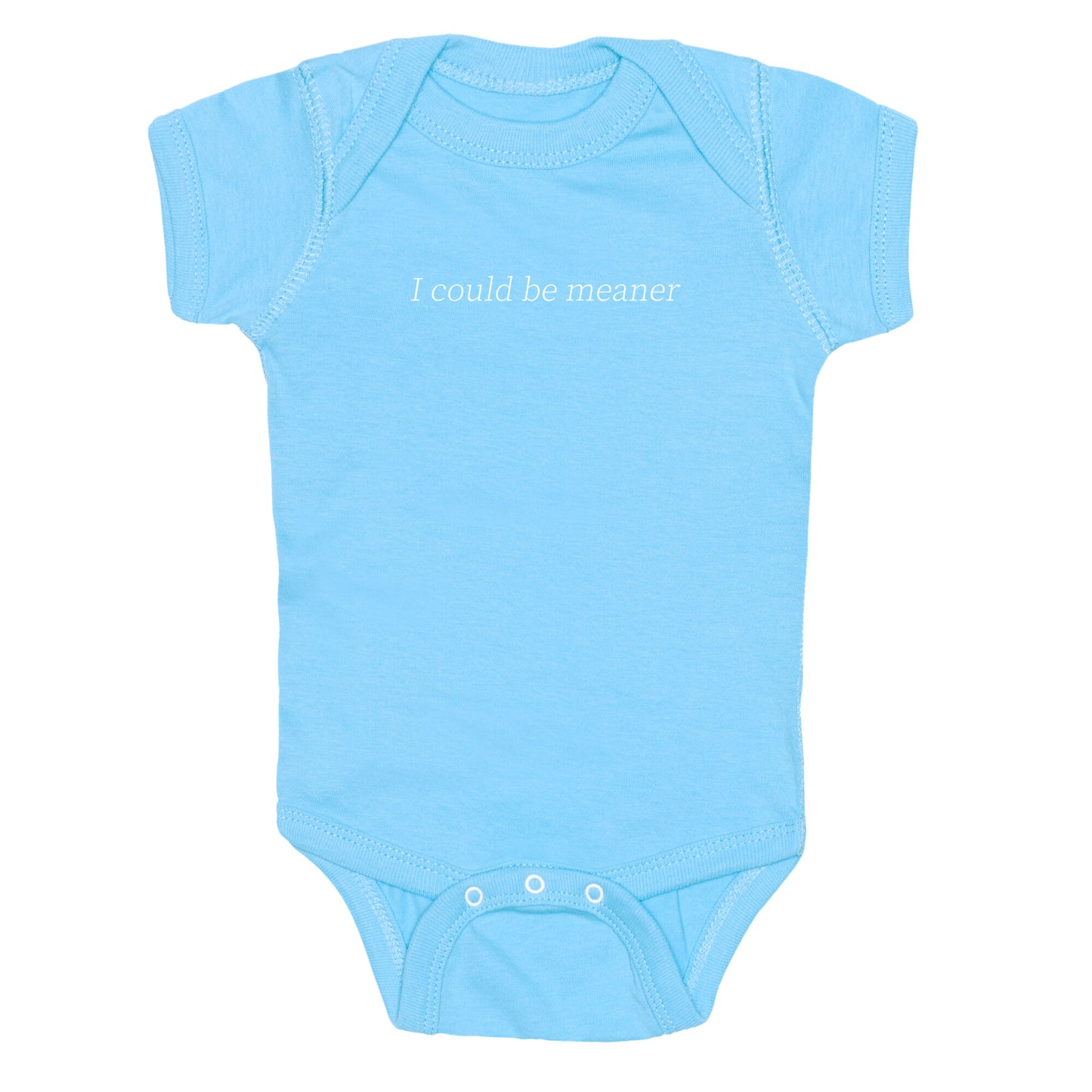 I Could Be Meaner Baby One-Piece