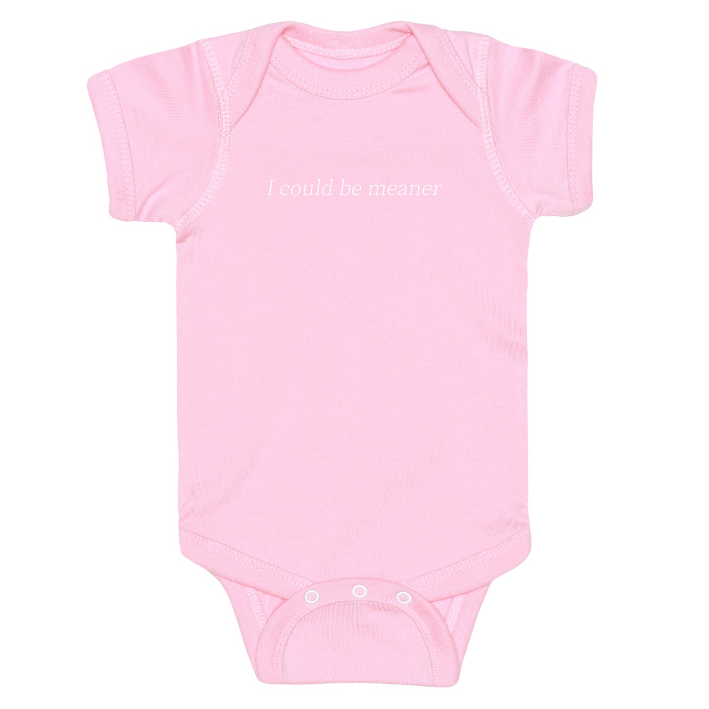I Could Be Meaner Baby One-Piece