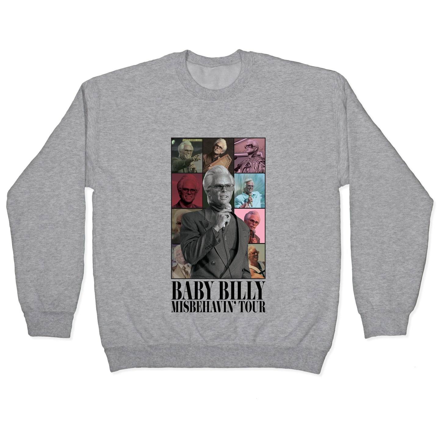 Baby Billy Misbehavin Tour Crewneck Sweatshirt