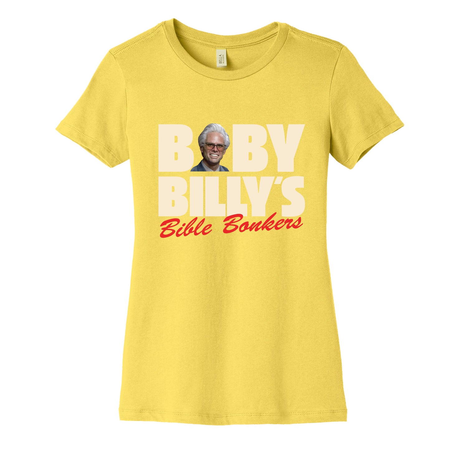 Baby Billys Bible Bonkers Womens Cotton Tee
