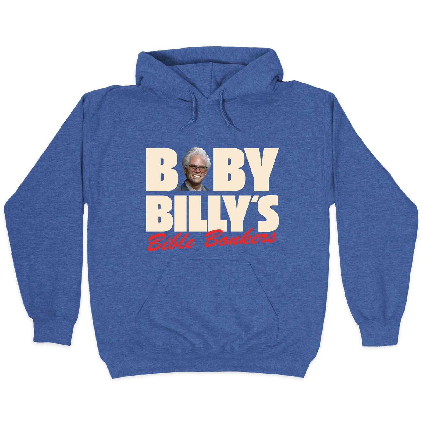 Baby Billys Bible Bonkers Hoodie