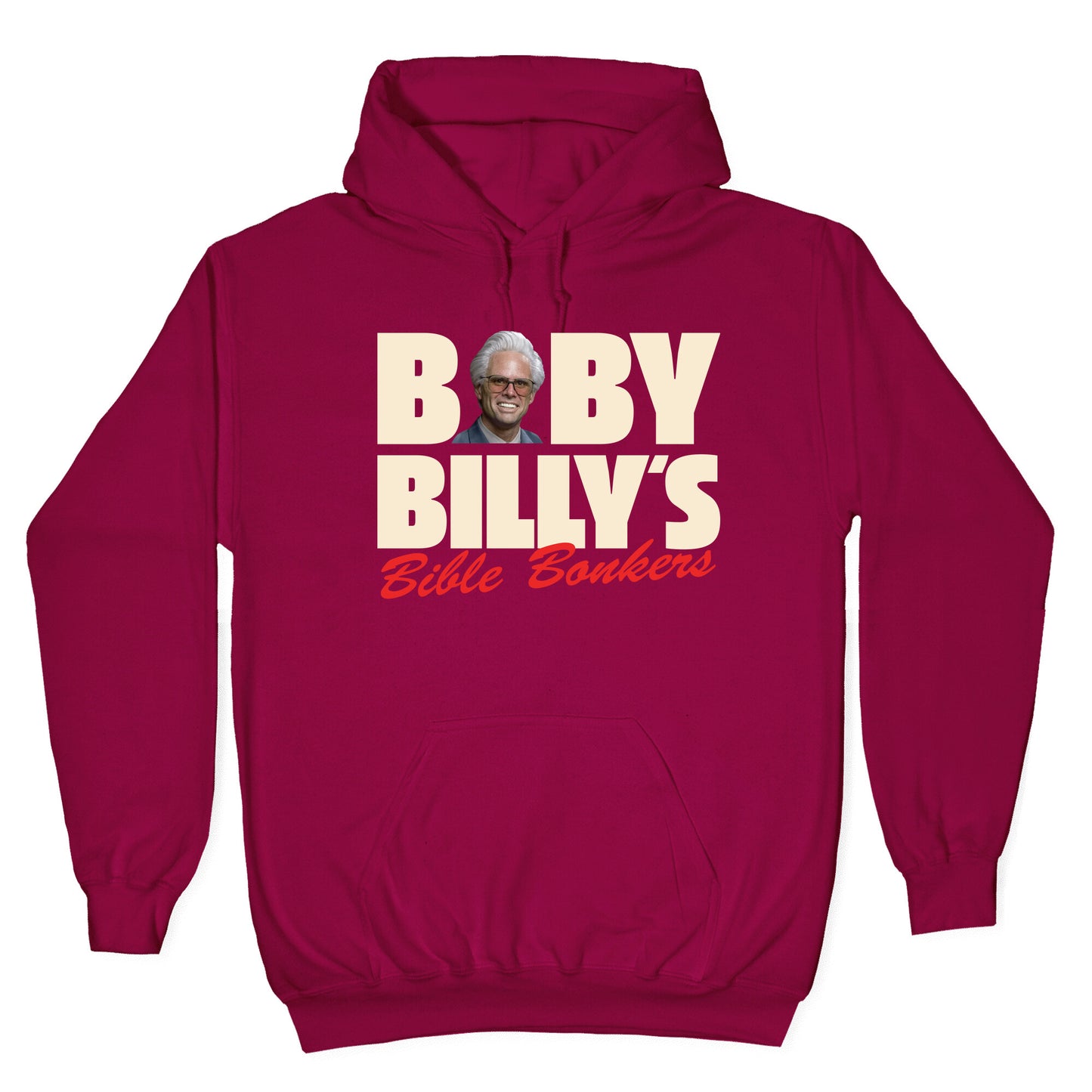 Baby Billys Bible Bonkers Hoodie